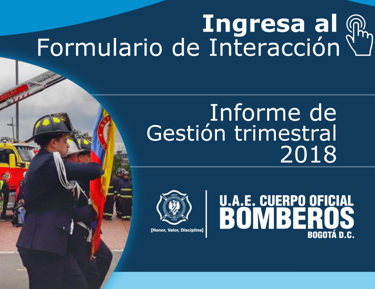 Formulario de Interacción, Informe de Gestión trimestral UAECOB 2018