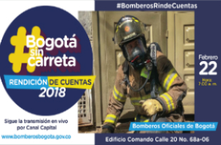 #BomberosRindeCuentas #BogotaSinCarreta